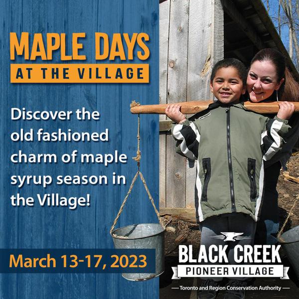 Maple Days at the Village | Black Creek Pioneer Village